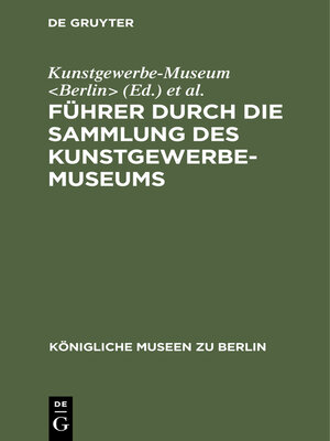 cover image of Führer durch die Sammlung des Kunstgewerbe-Museums